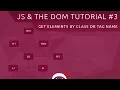 JavaScript DOM Tutorial - Get Elements By Class or Tag