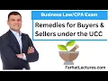 Remedies of the Buyers and Sellers Under the Uniform Commercial Code UCC CPA Exam REG