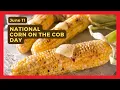 NATIONAL CORN ON THE COB DAY June 11