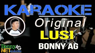 Download LUSI KARAOKE ORIGINAL -  BONNY AG - DANGDUT MANADO (Bonny Ag Net Production) MP3