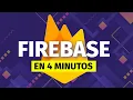FIREBASE in 4 MINUTES