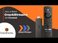 How to Watch CrackStreams on FireStick
