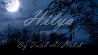 Hilya- By Talib Al Habib