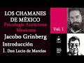 Ep 1 Don Lucio de Morelos - Jacobo Grinberg Z