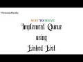 Implement Queue using Linked List Nataraja Murthy Program Stay Safe and Code