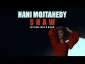 Download Lagu Hani Mojtahedy - Shaw (Prod. By @5iamand )