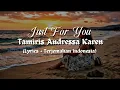 Just For You - Tamiris Andressa Karen terjemahan Indonesia