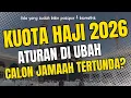 Lagu PEMBAGIAN KUOTA HAJI SKEMA BARU, BANYAK YANG TERTUNDA DAN BANYAK YANG TIBA TIBA MAJU