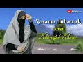 Terbaru 2021 Nasamatu Hawak Cover Khanifah Khani | (Lirik dan Terjemah)