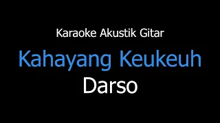 Download Karaoke Kahayang Keukeuh - Darso (Versi Akustik Gitar) MP3