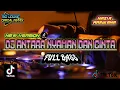 Download Lagu Dj Antara Nyaman Dan Cinta Full bass (Terbaru) || NAZIA MARWIANA || VERSI angklung ( DJ RIO )