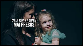Cally Roda x F.Charm - MAI PRESUS