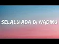 Prince Poetiray \u0026 Quinn Salman - Selalu Ada di Nadimu (Lyrics)