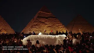 Fadel Chaker Ya Ghayeb Waxel Arabic Afro House Remix 