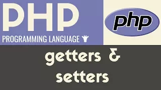 Getters Setters PHP Tutorial 32