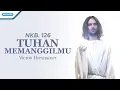 Download Lagu NKB. 126 - Tuhan Memanggilmu - Victor Hutabarat (Official lyric video)