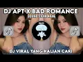 Download Lagu DJ APT X BAD ROMANCE SOUND SIDIK KANE FYP VIRAL TIKTOK 2024