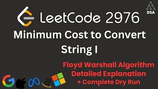 Minimum Cost to Convert String I LeetCode 2976 Graph Floyd Warshall Explained