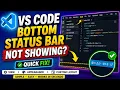 VS Code Bottom Status Bar Not Showing Quick Fix to Show It Again 2026