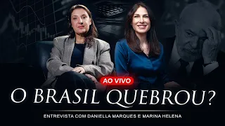 O BRASIL QUEBROU? ENTREVISTA COM DANIELLA MARQUES E MARINA HELENA