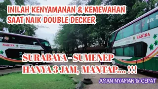 surabaya sumenep hanya 3 jam satu satunya bus double decker di madura