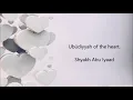 Lagu Ubūdiyyah of the heart... Abu Iyaad