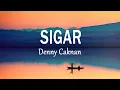 Download Lagu Denny Caknan - SIGAR (Lirik Lagu)