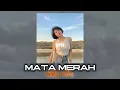 Download Lagu MATA MERAH - Nando On The Beat ( Veldy Odhe Remix )