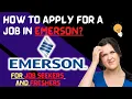 How to apply for a job at EMERSON India USA AUS Freshers Experienced EMERSON WORLDWIDE