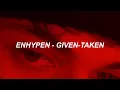 Download Lagu ENHYPEN (엔하이픈) 'Given-Taken' Easy Lyrics