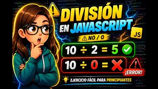 Division y error con 0 - Aprende Javascript