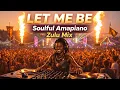 LET ME BE - Afro Soul House Mix Warm Grooves Deep Emotions
