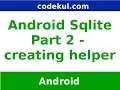 Android Tutorial 2019 - Create SQLite Open Helper in Android Part