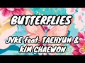 BUTTERFLIES - JVKE feat. TAEHYUN & KIM CHAEWON