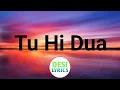 Download Lagu Tu Hi Dua || LYRICS ||🎵