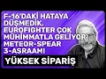 Lagu F-16'DAKİ HATAYA DÜŞMEDİK, EUROFIGHTER ÇOK MÜHİMMATLA GELİYOR! METEOR-SPEAR 3-ASRAAM! YÜKSEK SİPARİŞ