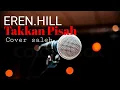 Download Lagu Eren Hill Takkan Pisah(cover saleh)