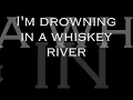Willie Nelson - Whiskey River (Lyrics)