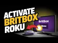 How to activate BritBox on Roku - Step by Step