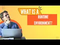 Runtime Environment Browser