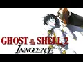 Lagu Ghost In The Shell 2 - Innocence (2004) English Dub 4K