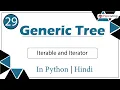 Iterable and Iterator Module Basics Data Structures In Hindi Python - 29