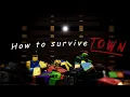 How To Survive The Chaotic Experience Of Town