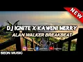 Download Lagu DJ IGNITE X KAWENI MERRY ALAN WALKER BREAKBEAT  MENGKANE VIRAL TIKTOK