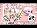How to make smooth animation on Capcut Gacha tutorial 500 special