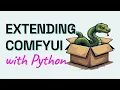 Extending ComfyUI with Python Making API Calls to a LAN Server