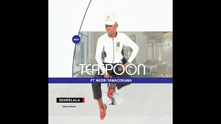 uyawugeza umoya wami ft inkosi yamagcokama teaspoon sondela la