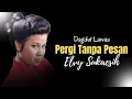 Lagu Nostalgia Lagu dangdut lawas Elvy Sukaesih - Pergi tanpa pesan