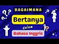 Download Lagu Untuk Pemula | Bagaimana Bertanya dalam Bahasa Inggris | Ep_13