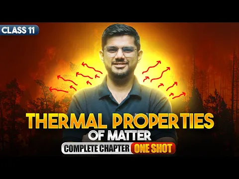 Thermal Properties of Matter Class 11 One Shot NCERT Physics Full Chapter-11 Important Questions - Physics video for Grade 11